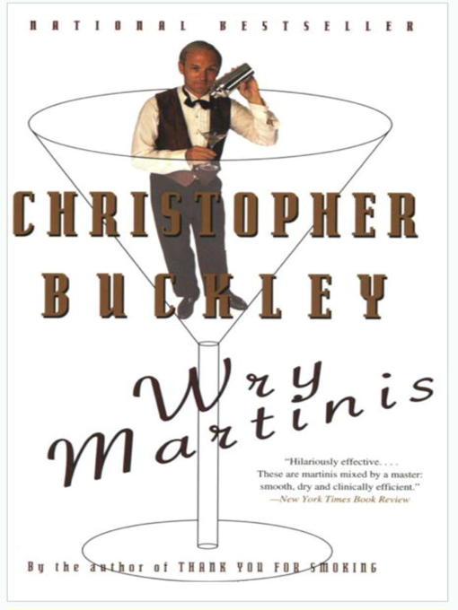 Title details for Wry Martinis by Christopher Buckley - Wait list